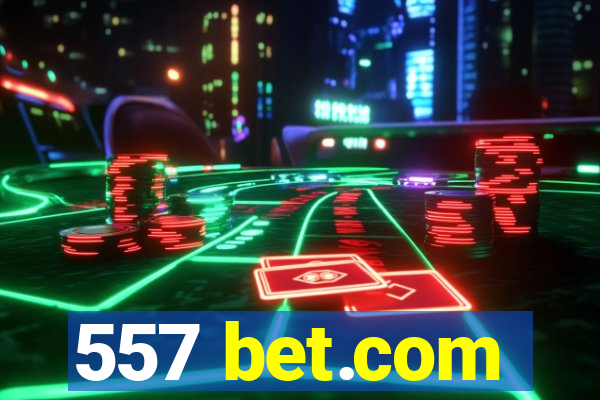 557 bet.com